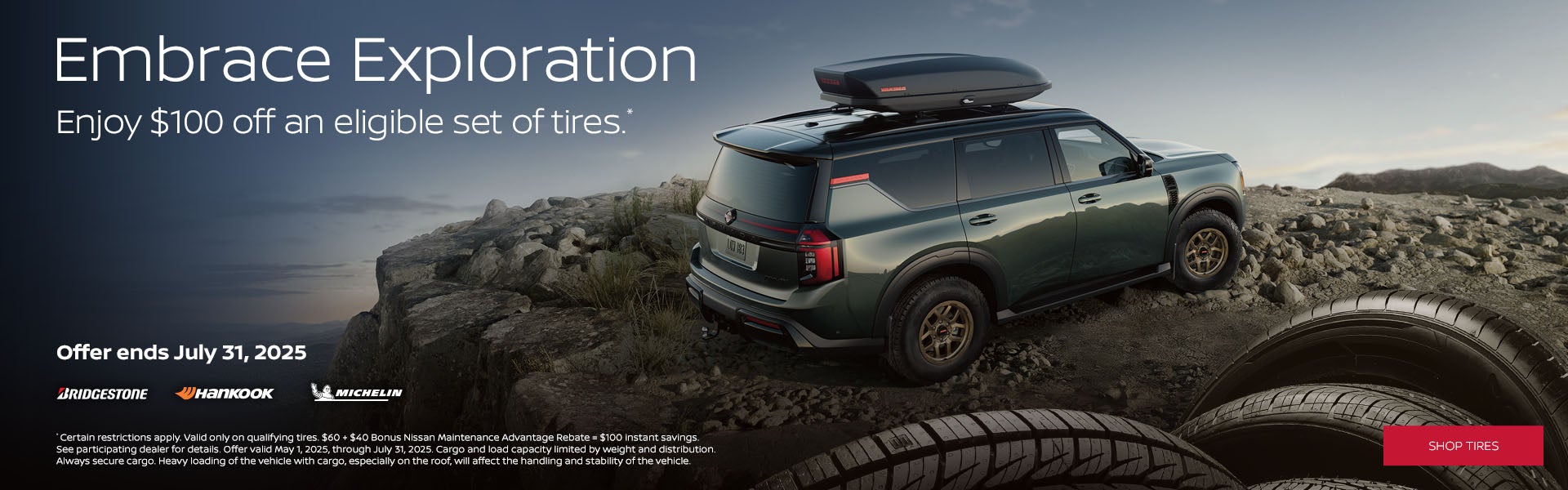 Enjoy $100 Off an eligible set of tires.